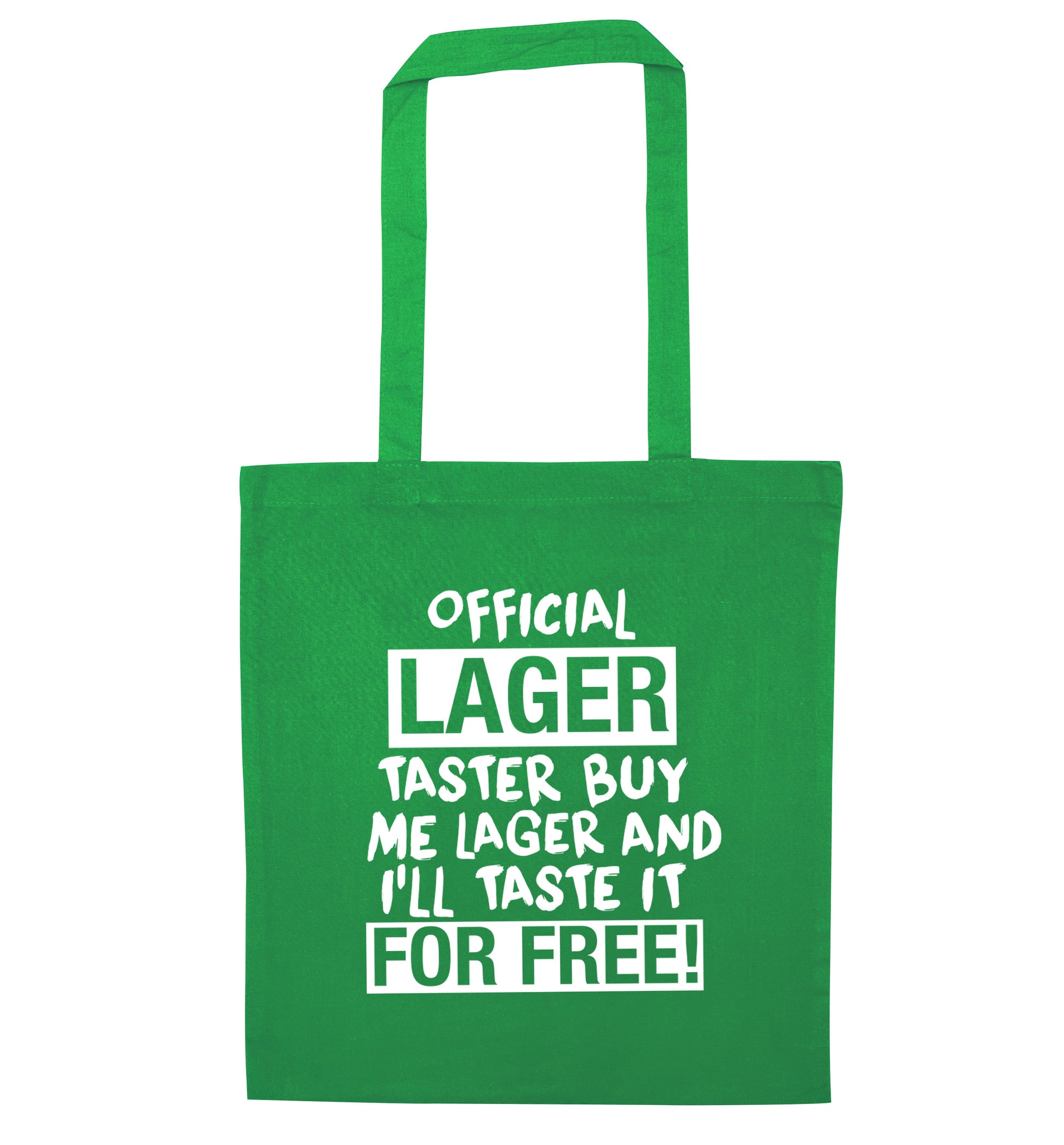 Official lager taster buy me lager and I'll taste it for free! green tote bag