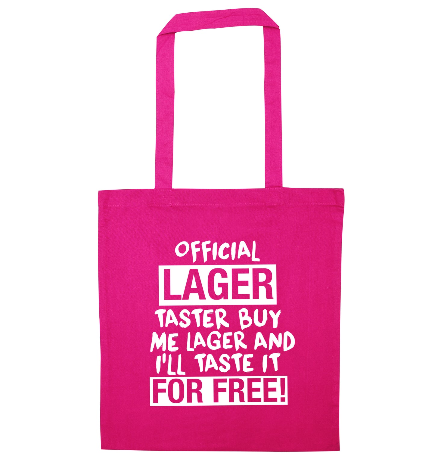 Official lager taster buy me lager and I'll taste it for free! pink tote bag