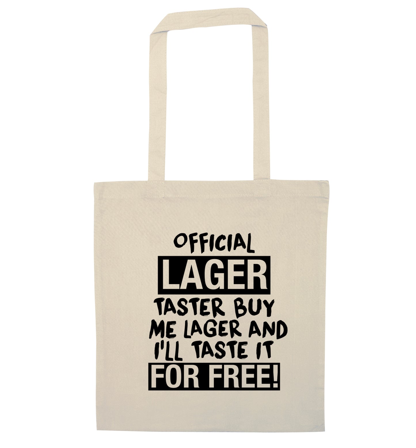 Official lager taster buy me lager and I'll taste it for free! natural tote bag