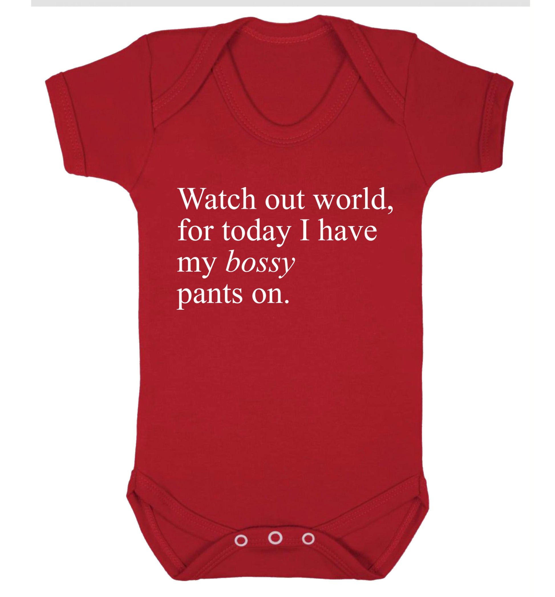 Watch out world, for today I have my bossy pants on Baby Vest red 18-24 months