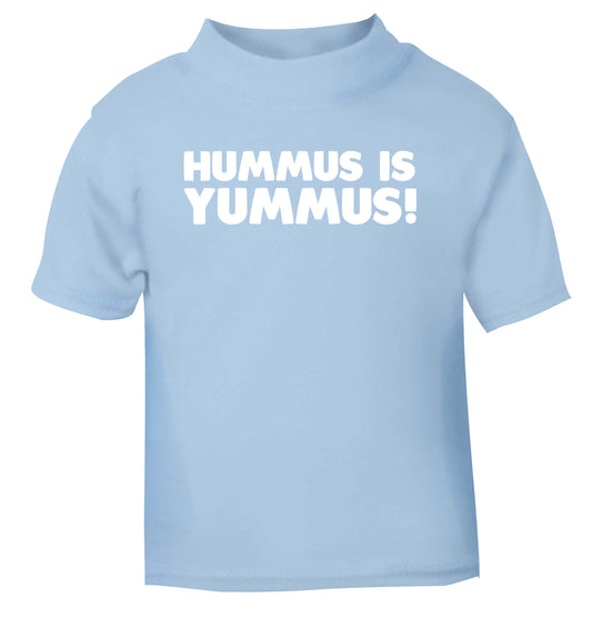 Hummus is Yummus  light blue Baby Toddler Tshirt 2 Years