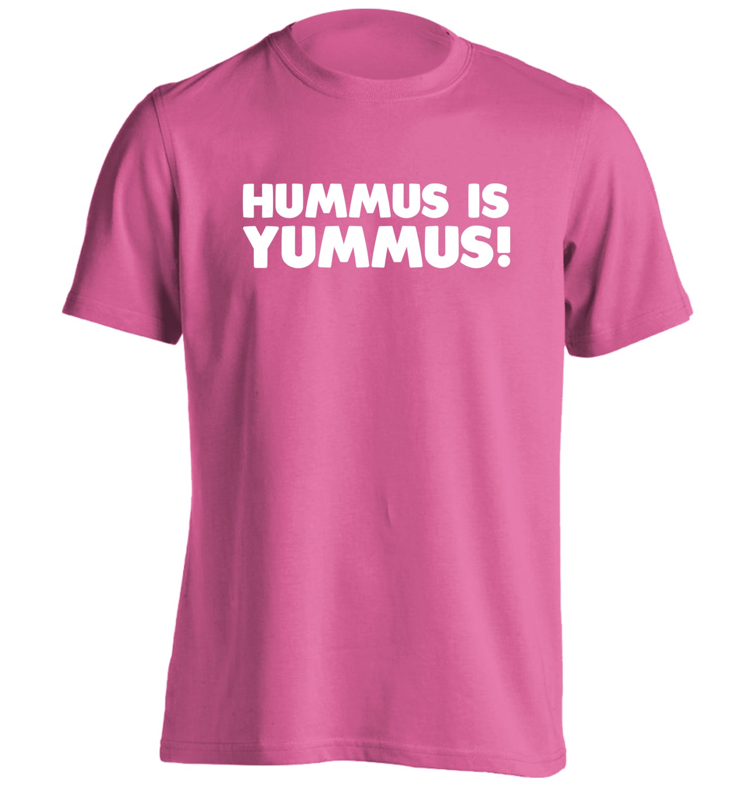 Hummus is Yummus  adults unisex pink Tshirt 2XL