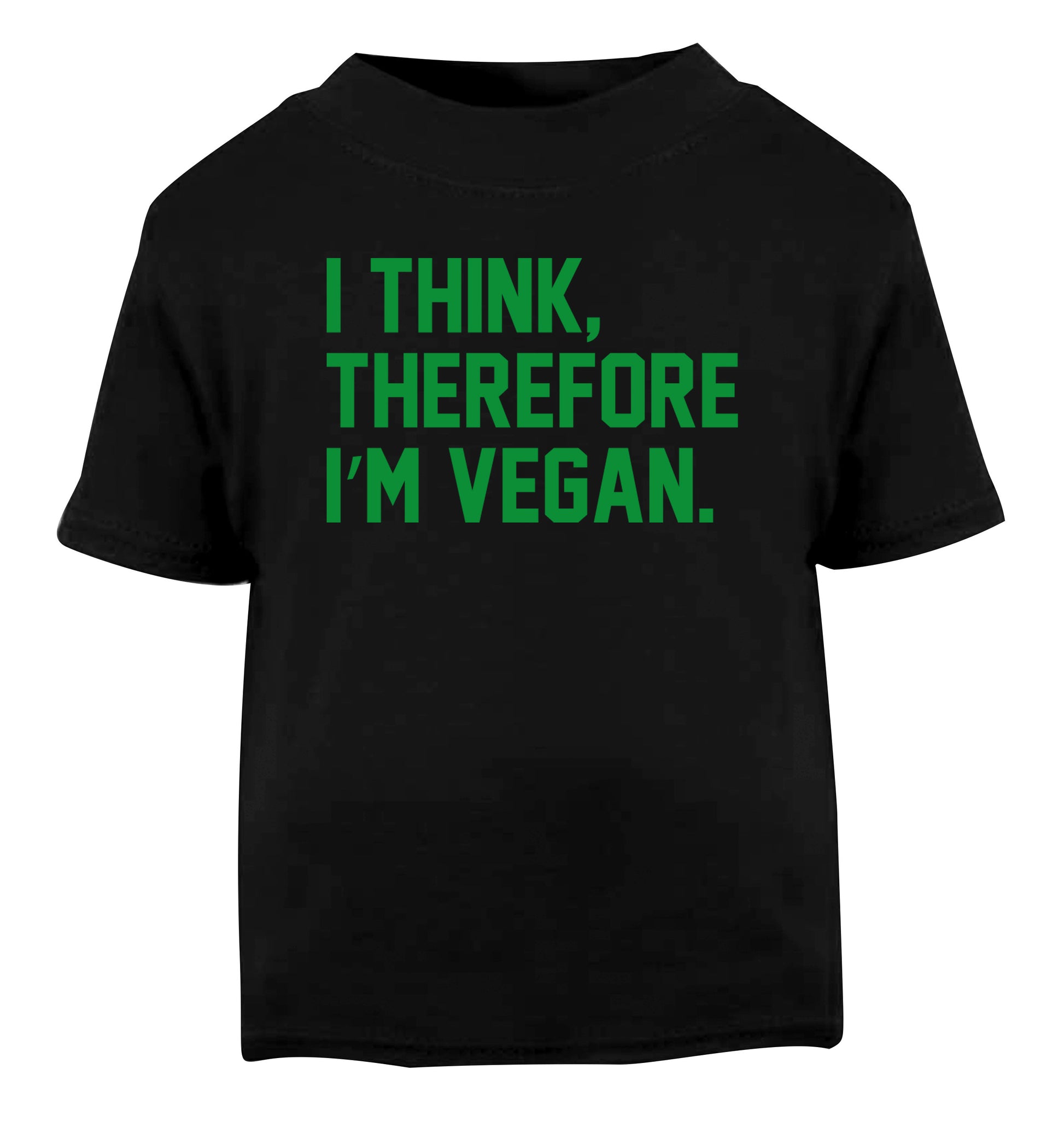 I think therefore I'm vegan Black Baby Toddler Tshirt 2 years