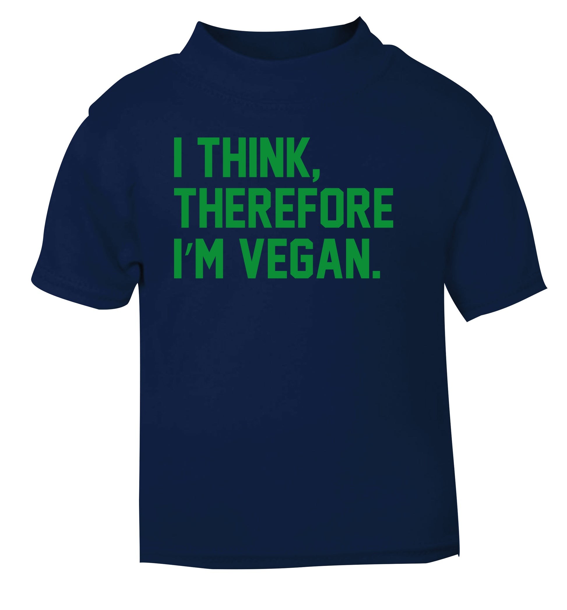 I think therefore I'm vegan navy Baby Toddler Tshirt 2 Years