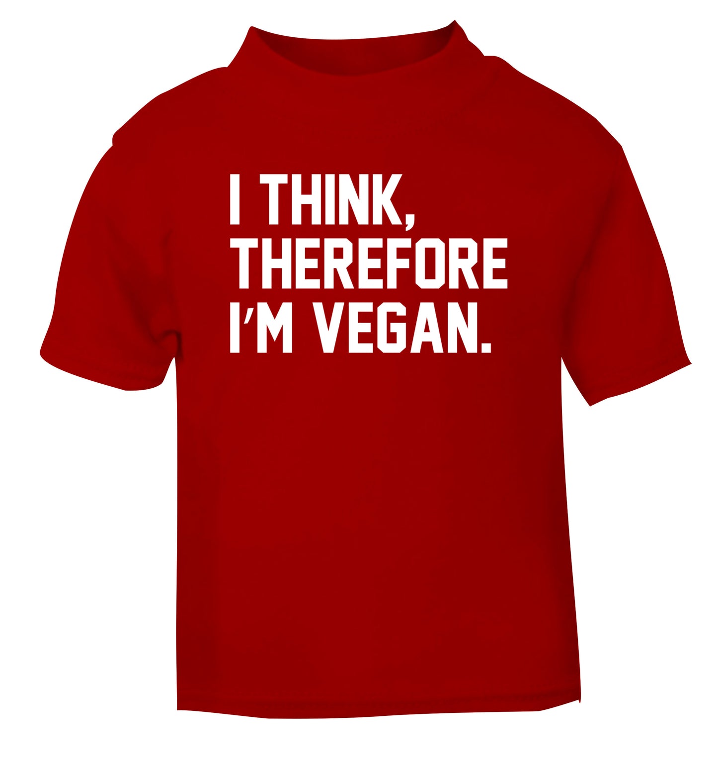 I think therefore I'm vegan red Baby Toddler Tshirt 2 Years