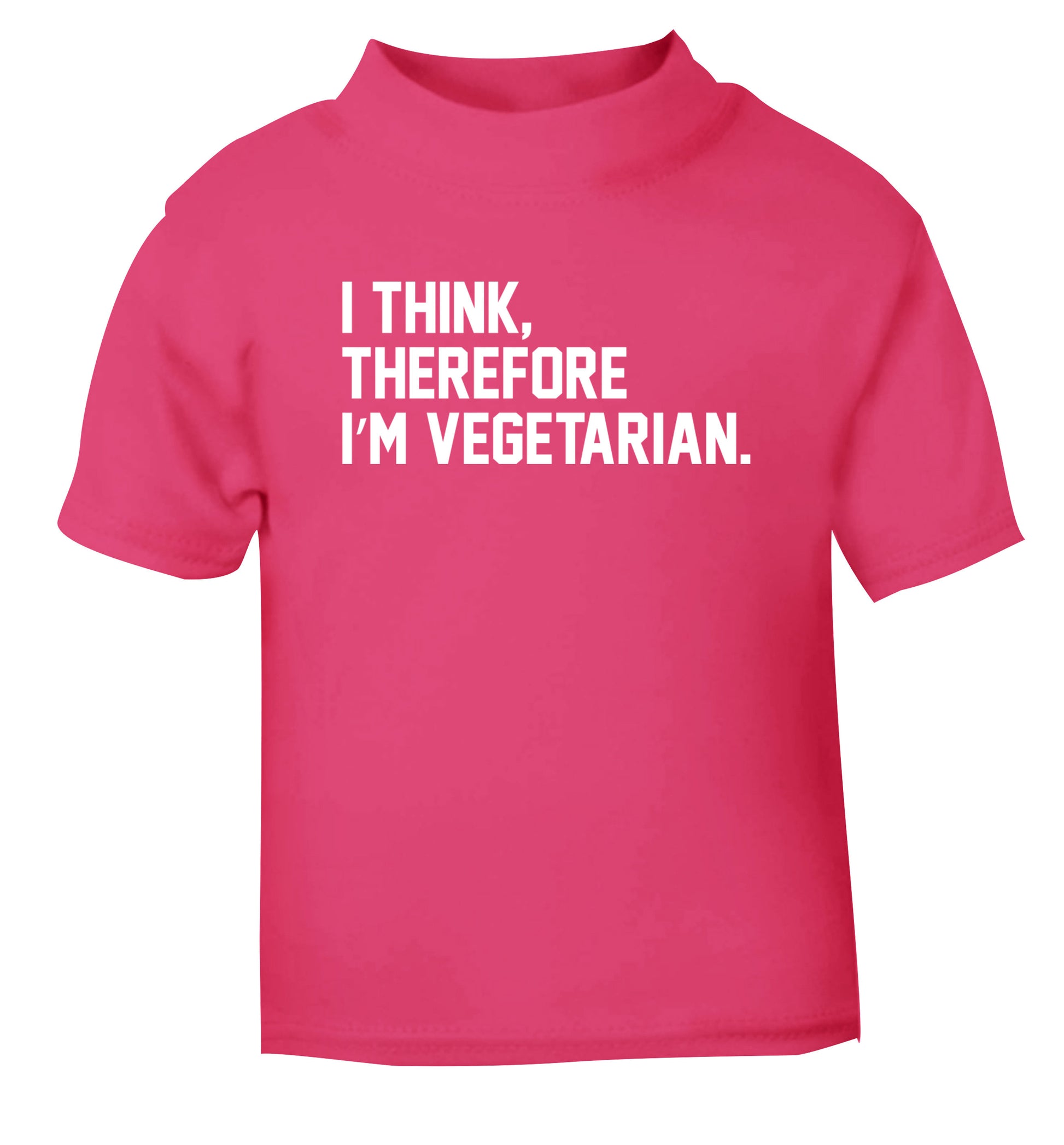I think therefore I'm vegetarian pink Baby Toddler Tshirt 2 Years
