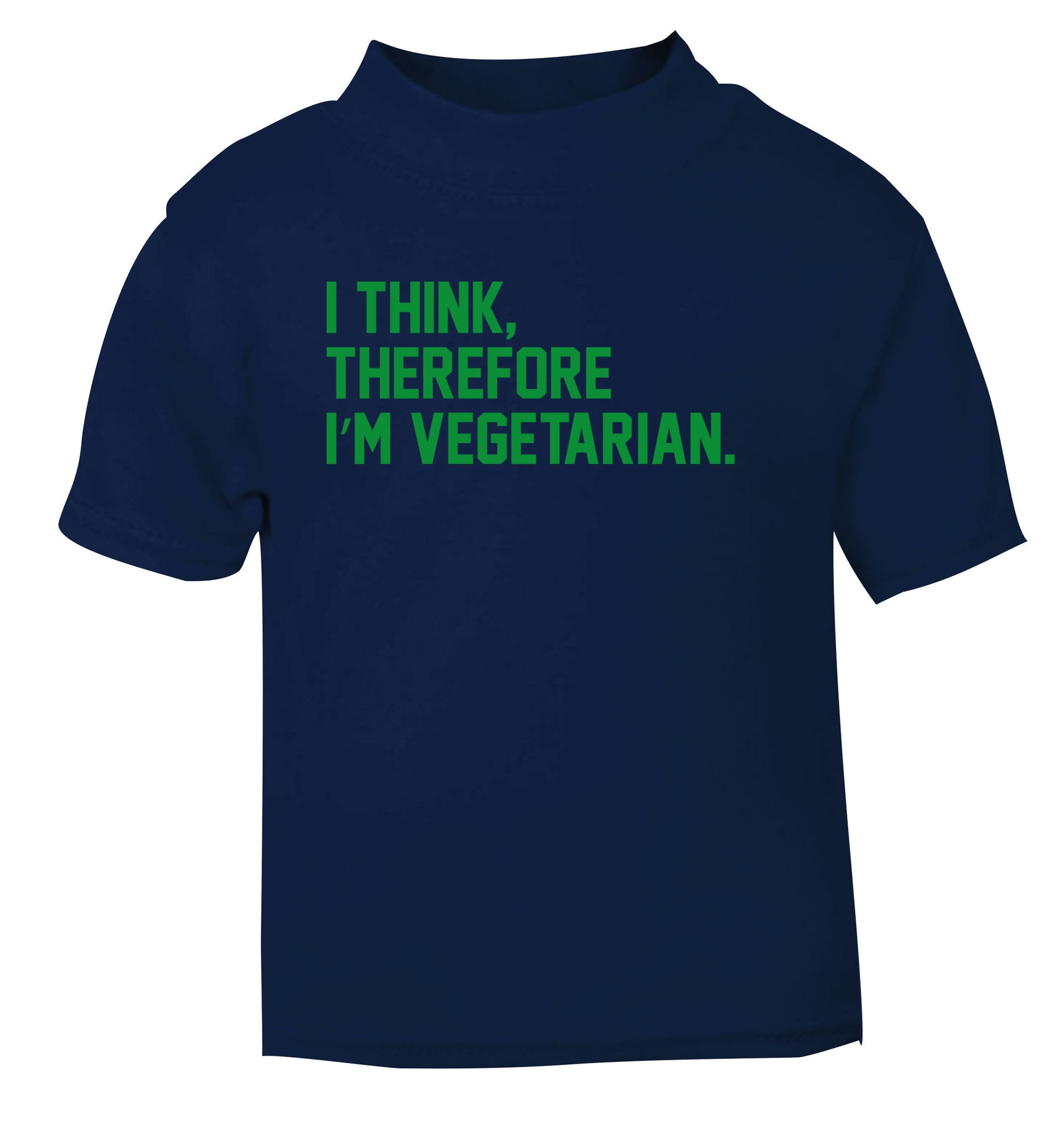 I think therefore I'm vegetarian navy Baby Toddler Tshirt 2 Years