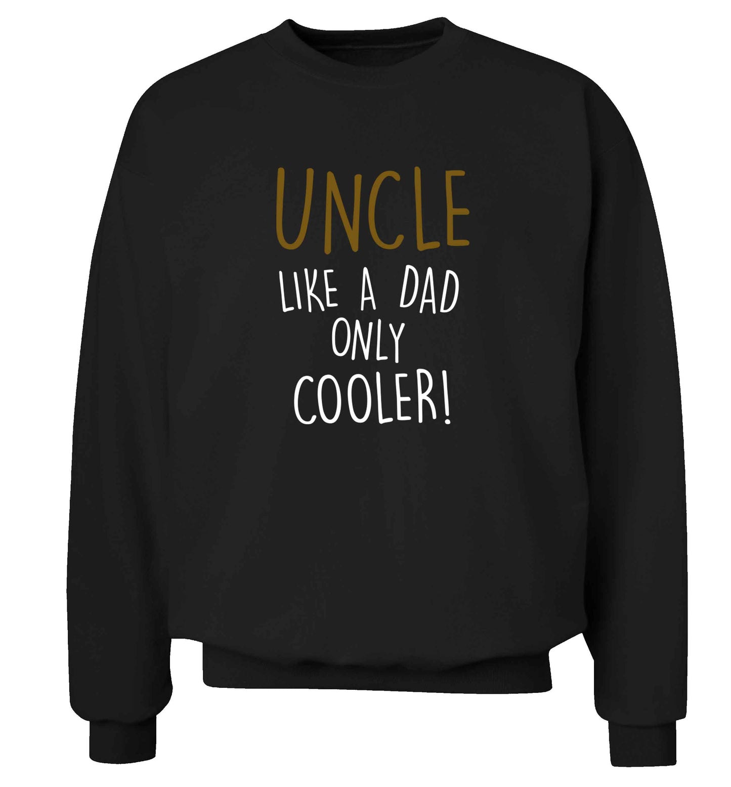 Uncle like a dad only cooler adult's unisex black sweater 2XL