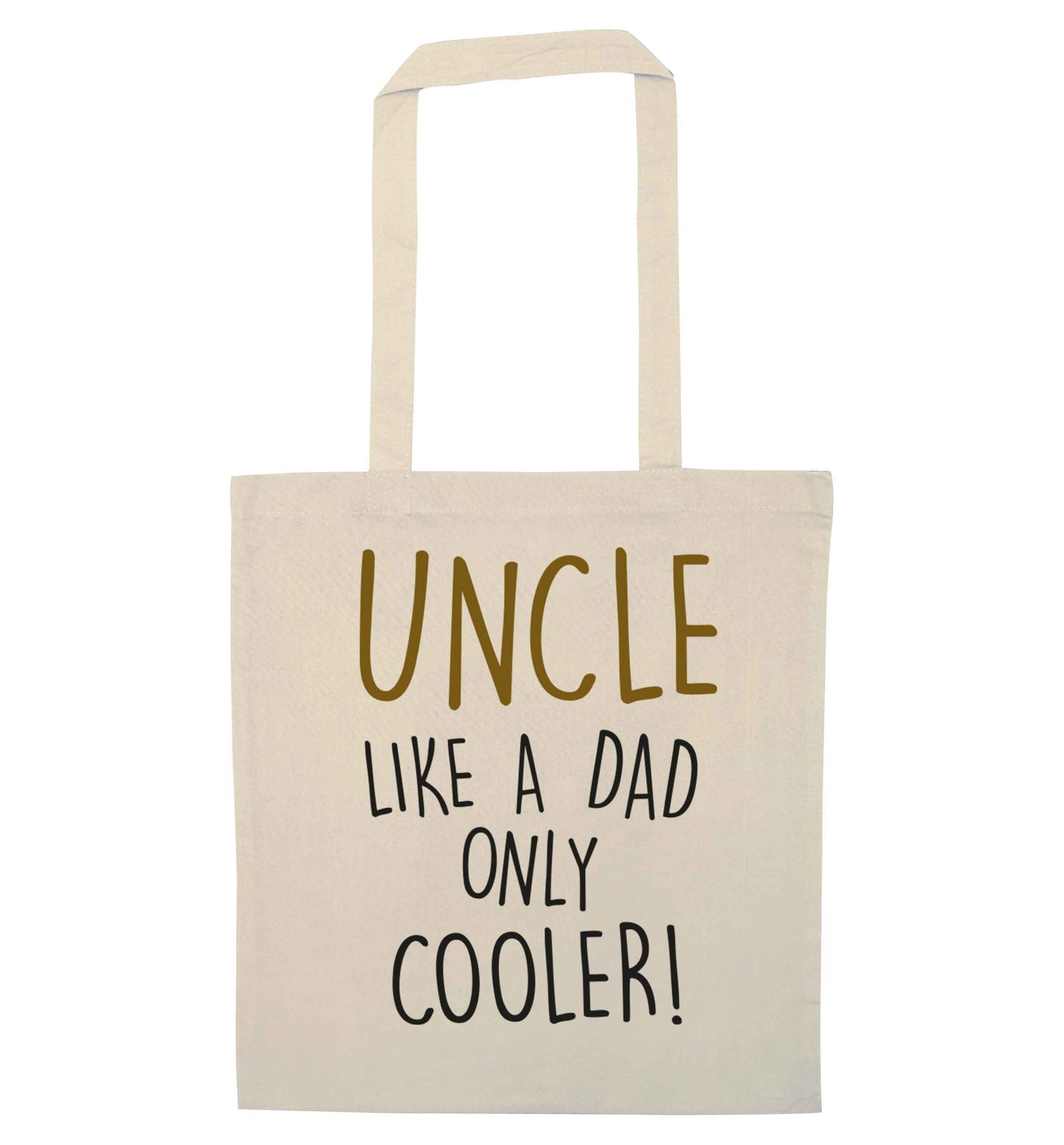 Uncle like a dad only cooler natural tote bag