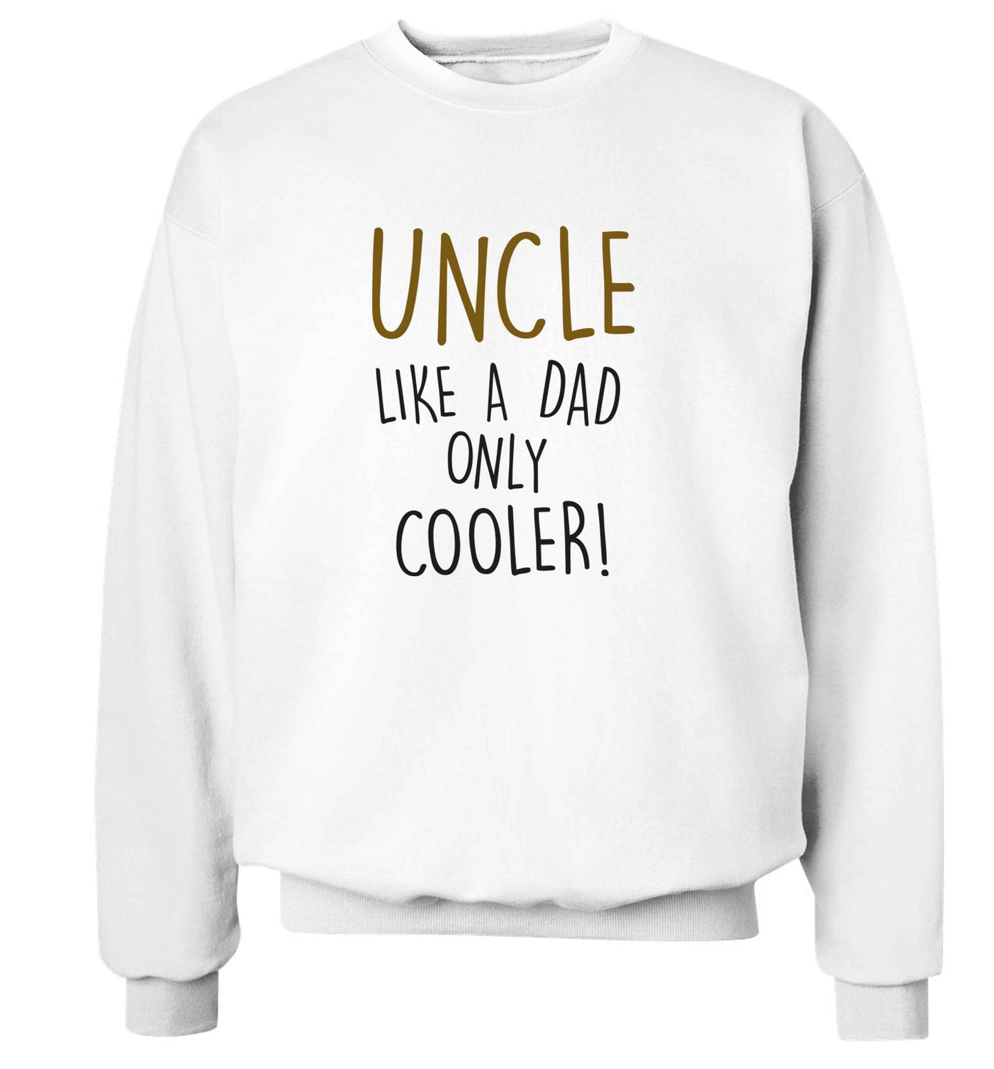 Uncle like a dad only cooler adult's unisex white sweater 2XL