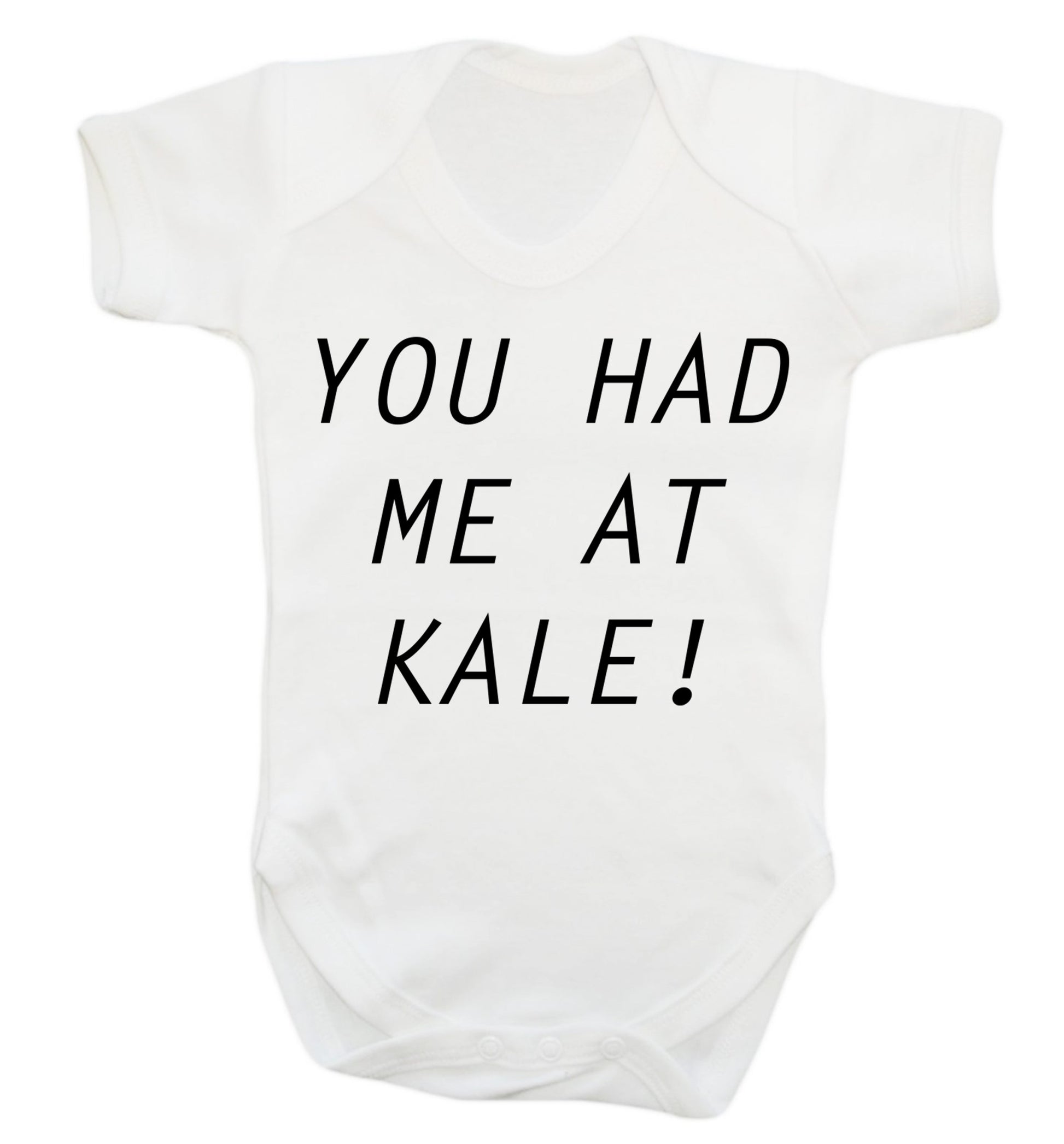 You had me at kale Baby Vest white 18-24 months