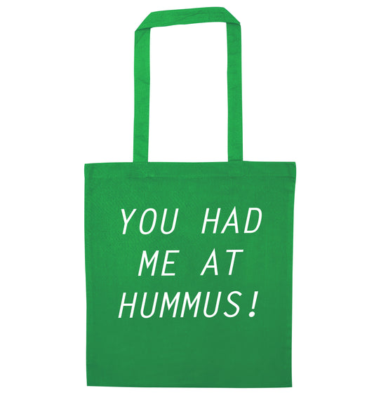 You had me at hummus green tote bag