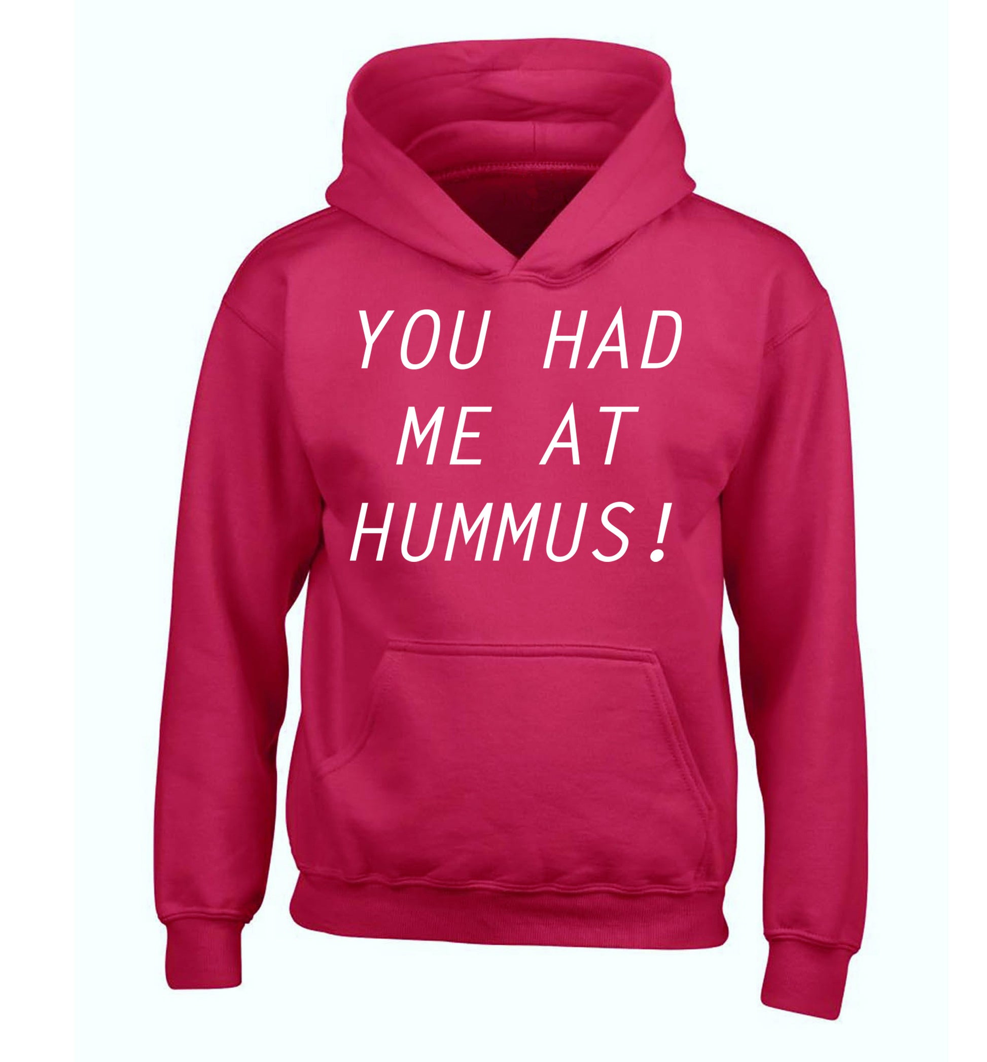 You had me at hummus children's pink hoodie 12-14 Years