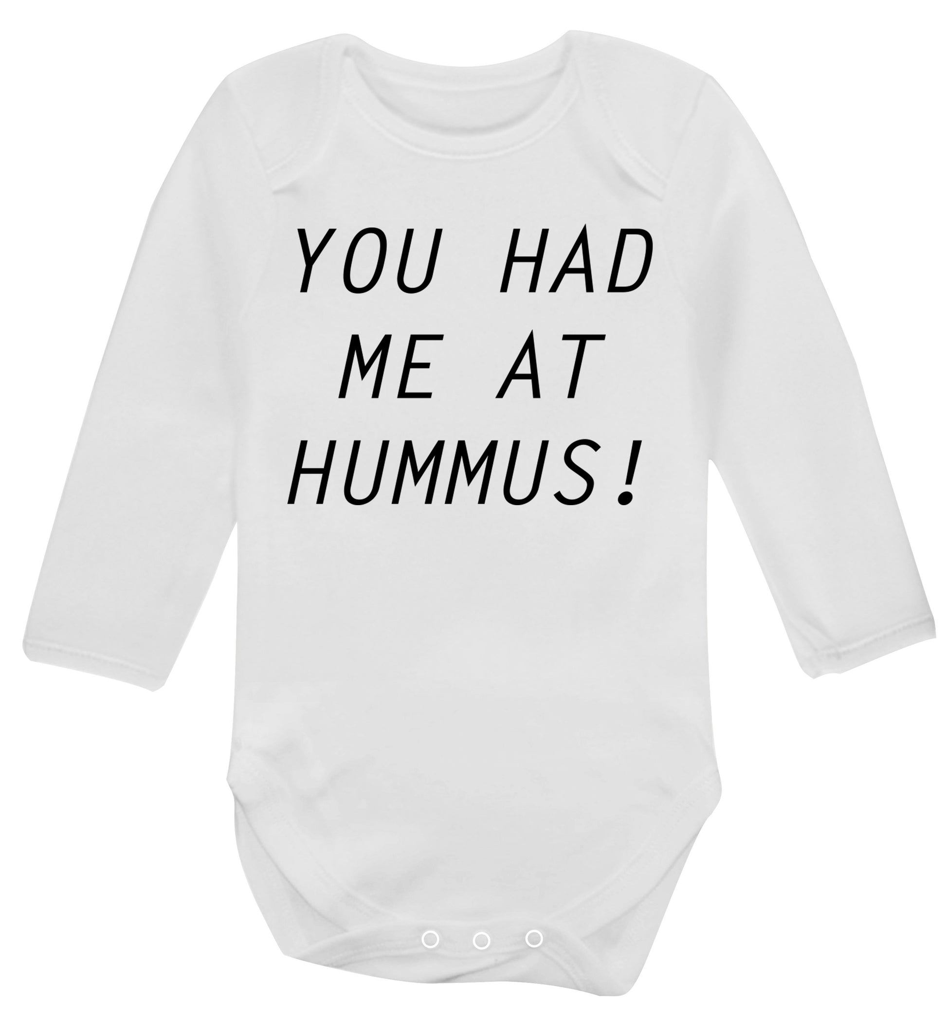 You had me at hummus Baby Vest long sleeved white 6-12 months