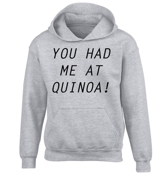You had me at quinoa children's grey hoodie 12-14 Years