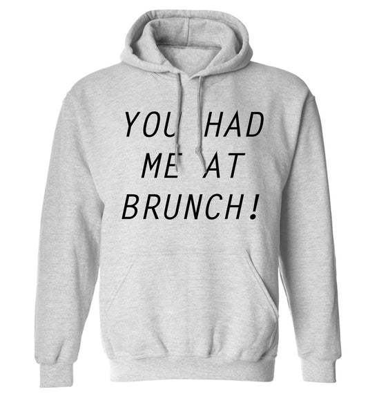 You had me at brunch adults unisex grey hoodie 2XL