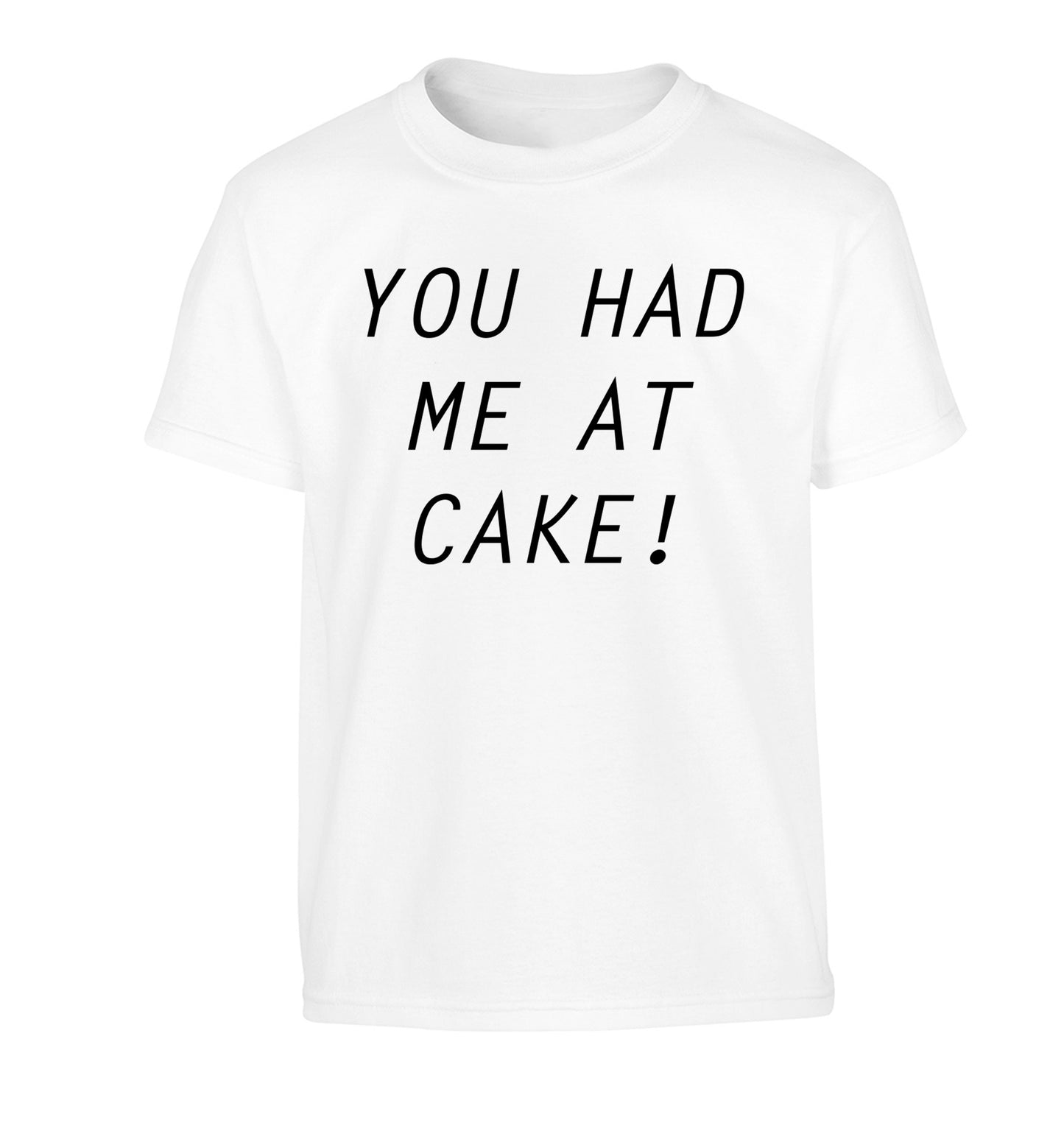 You had me at cake Children's white Tshirt 12-14 Years