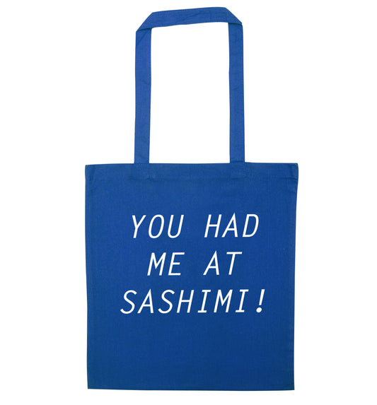 You had me at sashimi blue tote bag