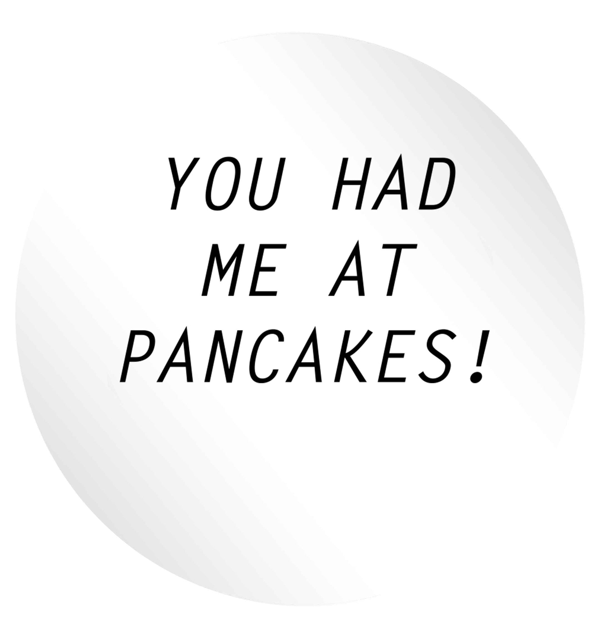 You had me at pancakes 24 @ 45mm matt circle stickers