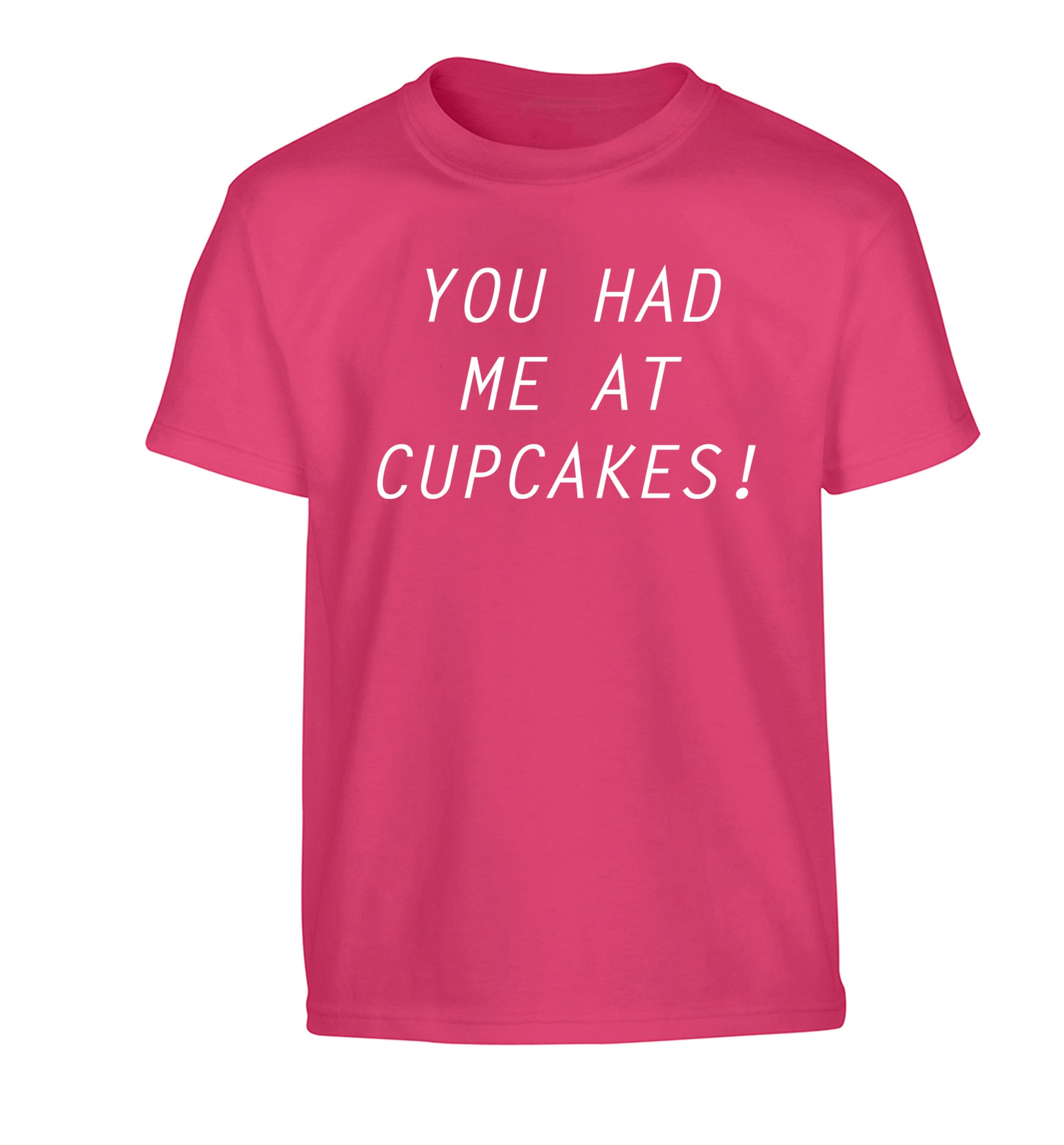 You had me at cupcakes Children's pink Tshirt 12-14 Years