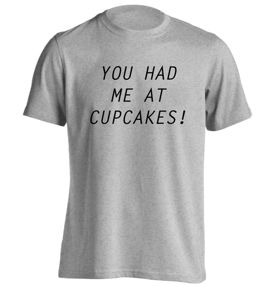 You had me at cupcakes adults unisex grey Tshirt 2XL