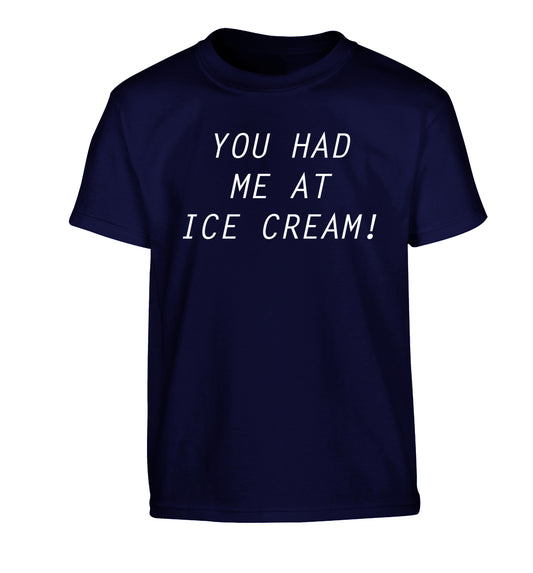 You had me at ice cream Children's navy Tshirt 12-14 Years
