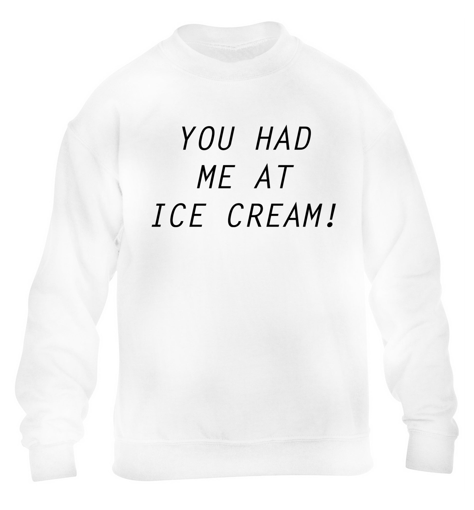 You had me at ice cream children's white sweater 12-14 Years