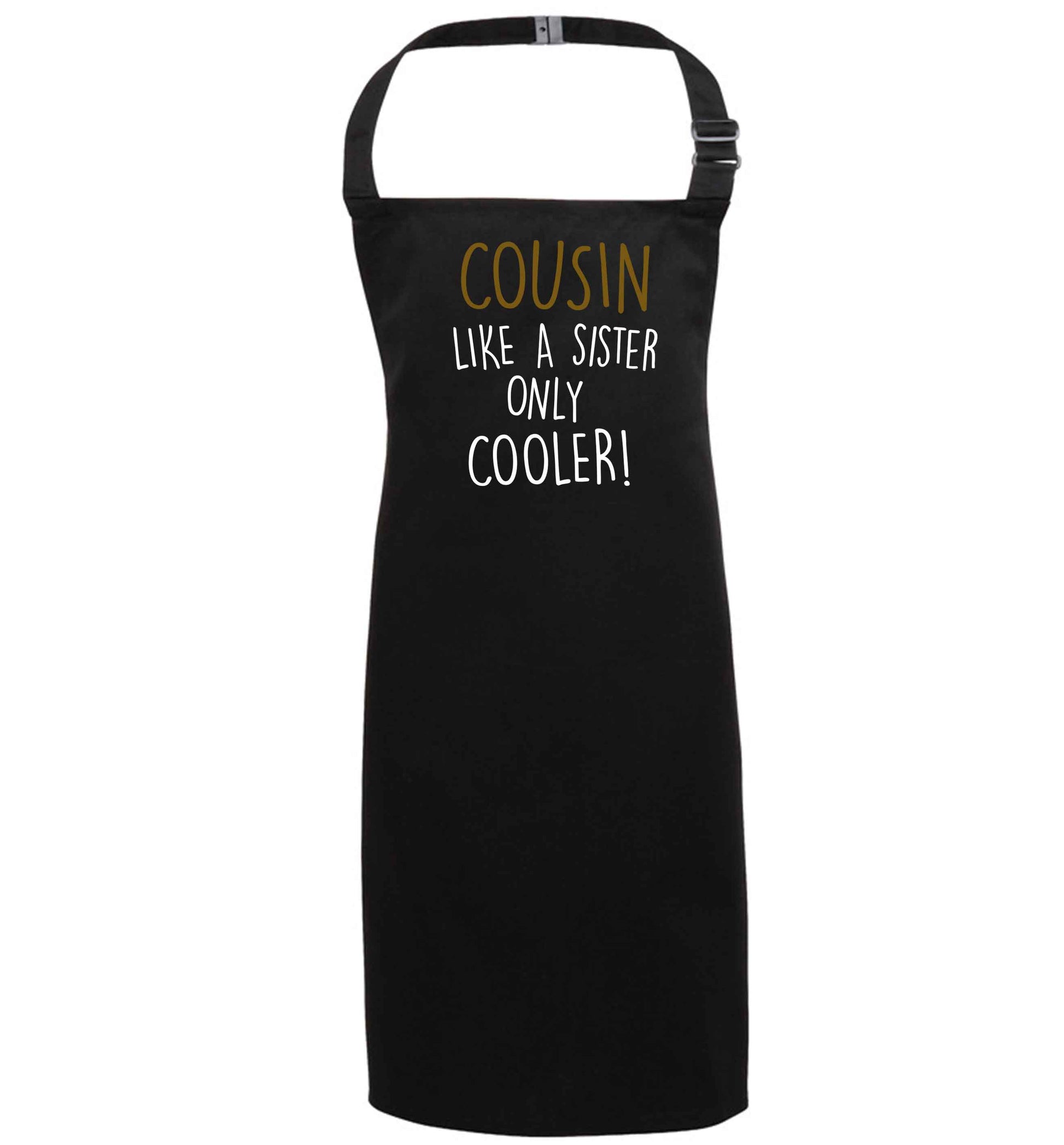 Cousin like a sister only cooler black apron 7-10 years