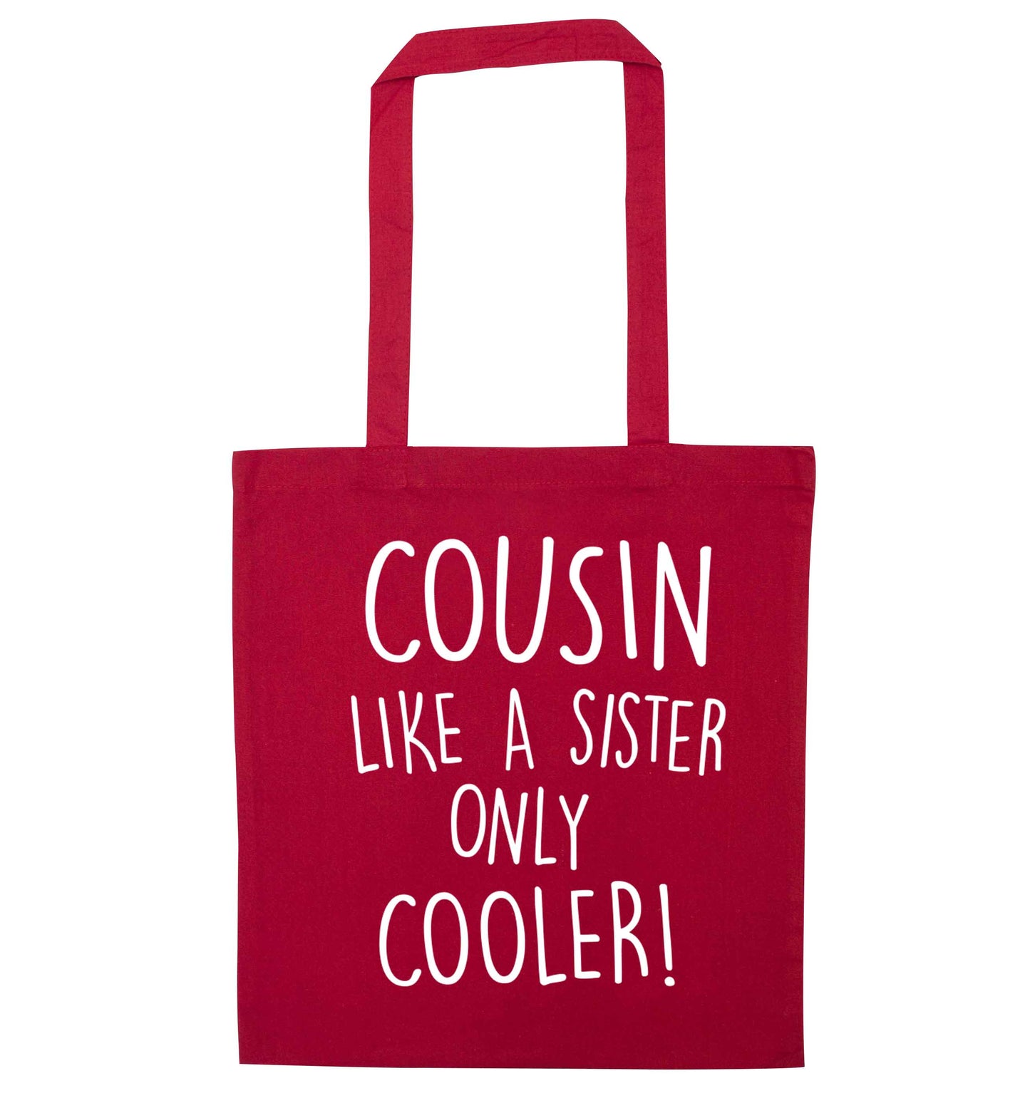 Cousin like a sister only cooler red tote bag