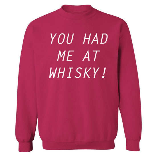 You had me at whisky Adult's unisex pink Sweater 2XL