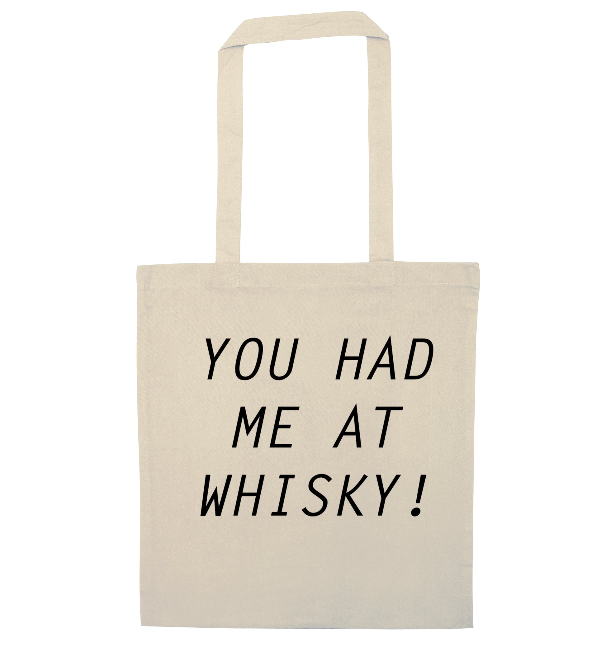 You had me at whisky natural tote bag