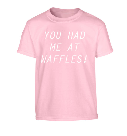 You had me at waffles Children's light pink Tshirt 12-14 Years