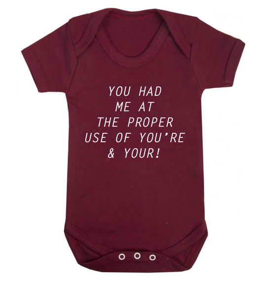 You had me at the proper use of you're and your Baby Vest maroon 18-24 months