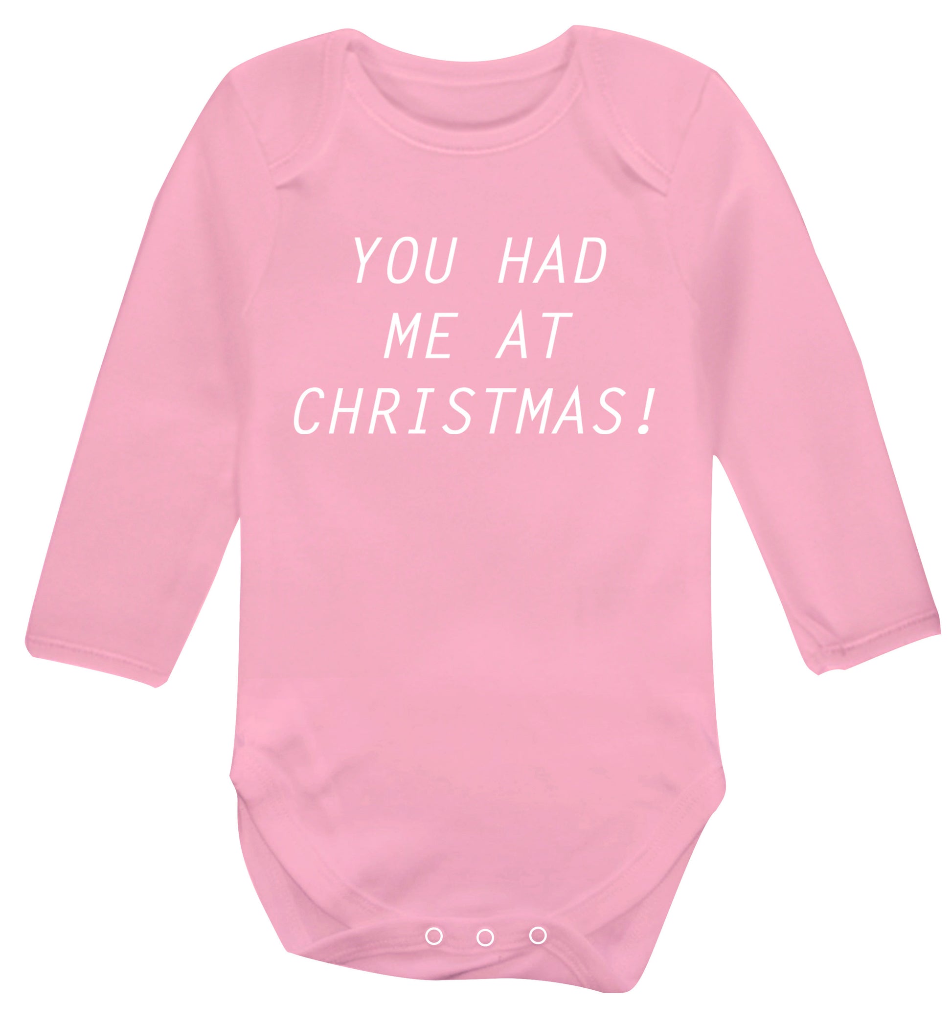 You had me at Christmas Baby Vest long sleeved pale pink 6-12 months