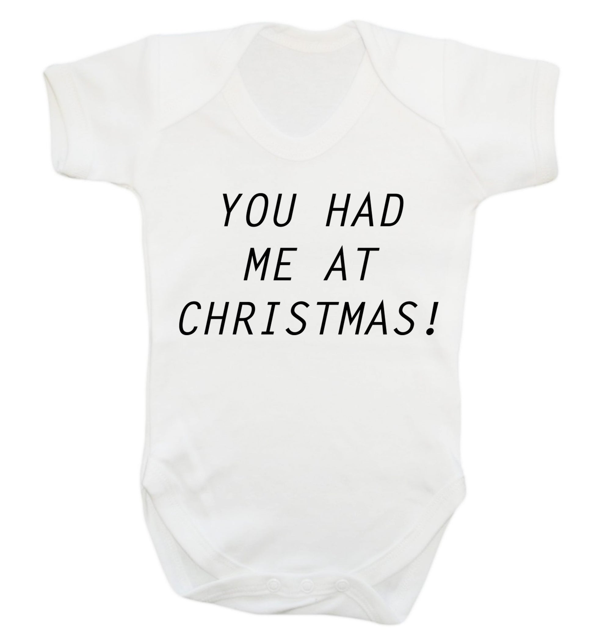 You had me at Christmas Baby Vest white 18-24 months