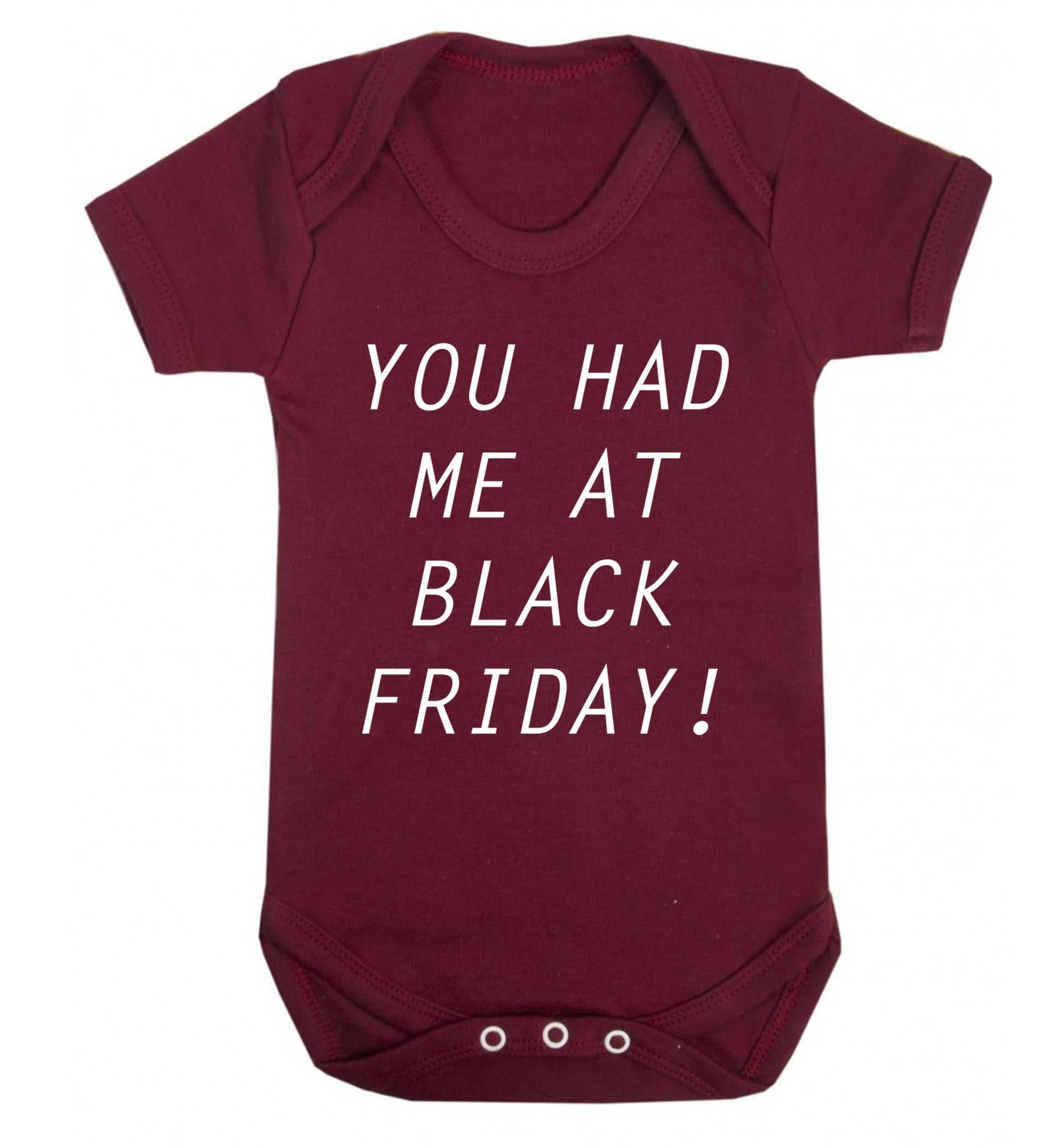You had me at black friday Baby Vest maroon 18-24 months