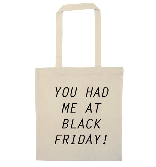 You had me at black friday natural tote bag