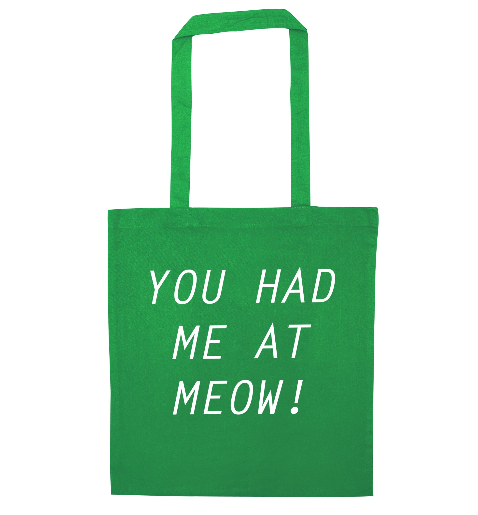 You had me at meow green tote bag
