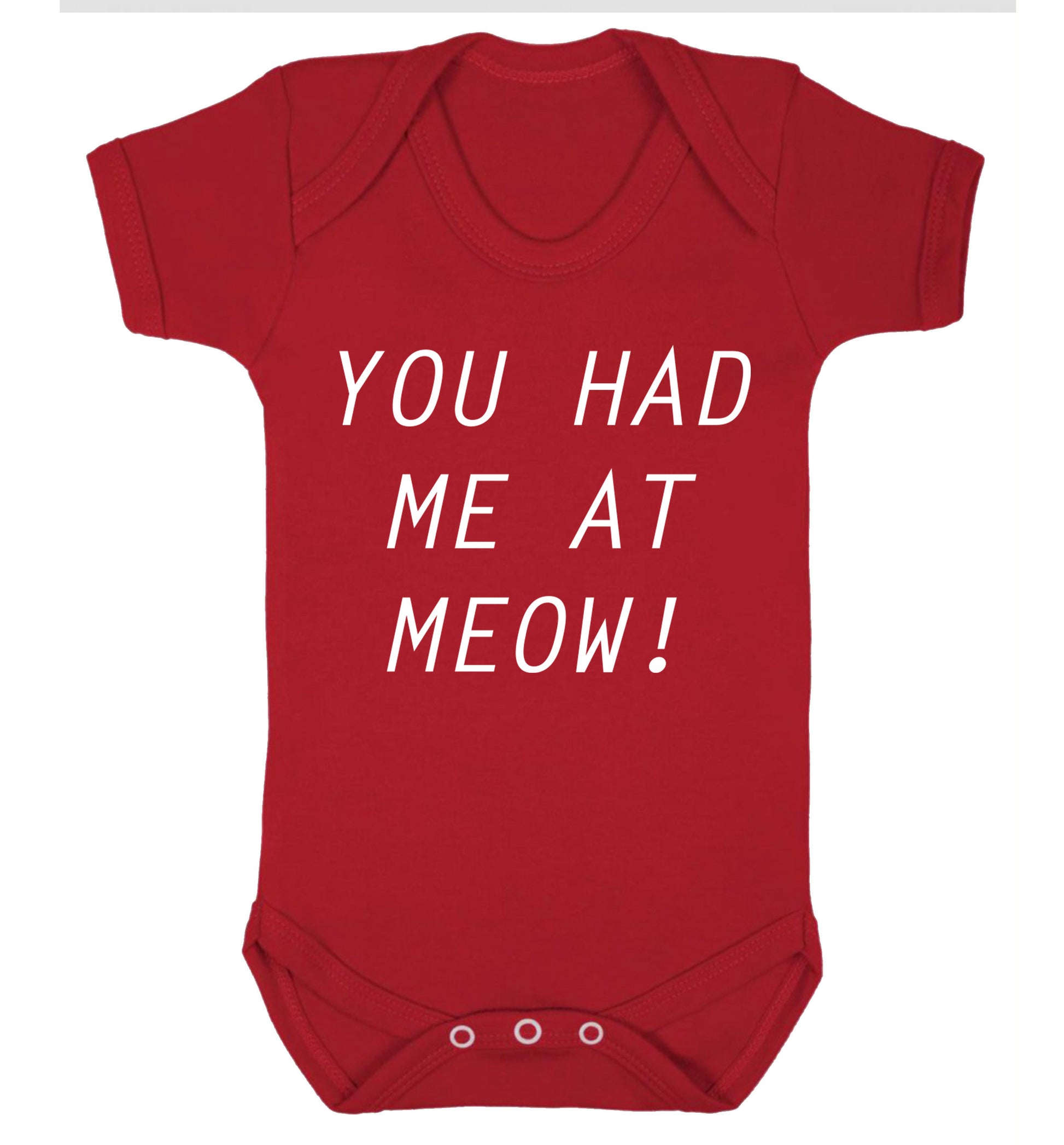 You had me at meow Baby Vest red 18-24 months