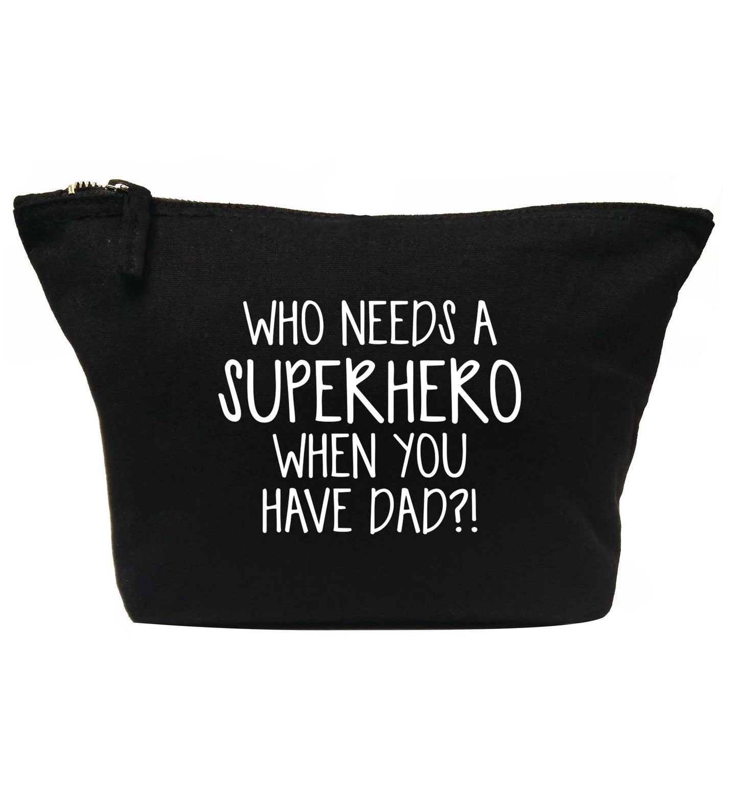 Who needs a superhero when you have dad! | Makeup / wash bag