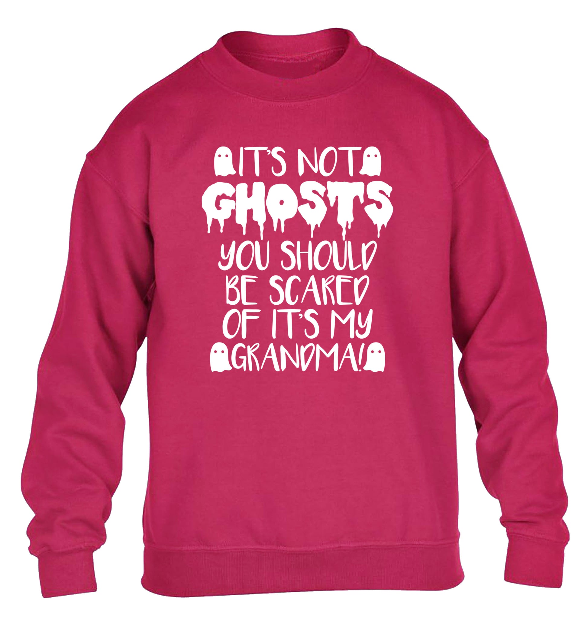 It's not ghosts you should be scared of it's my grandma! children's pink sweater 12-14 Years