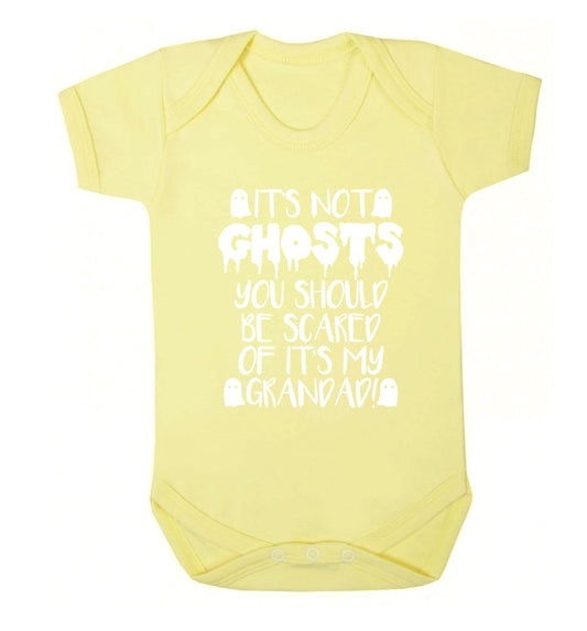 It's not ghosts you should be scared of it's my grandad! Baby Vest pale yellow 18-24 months