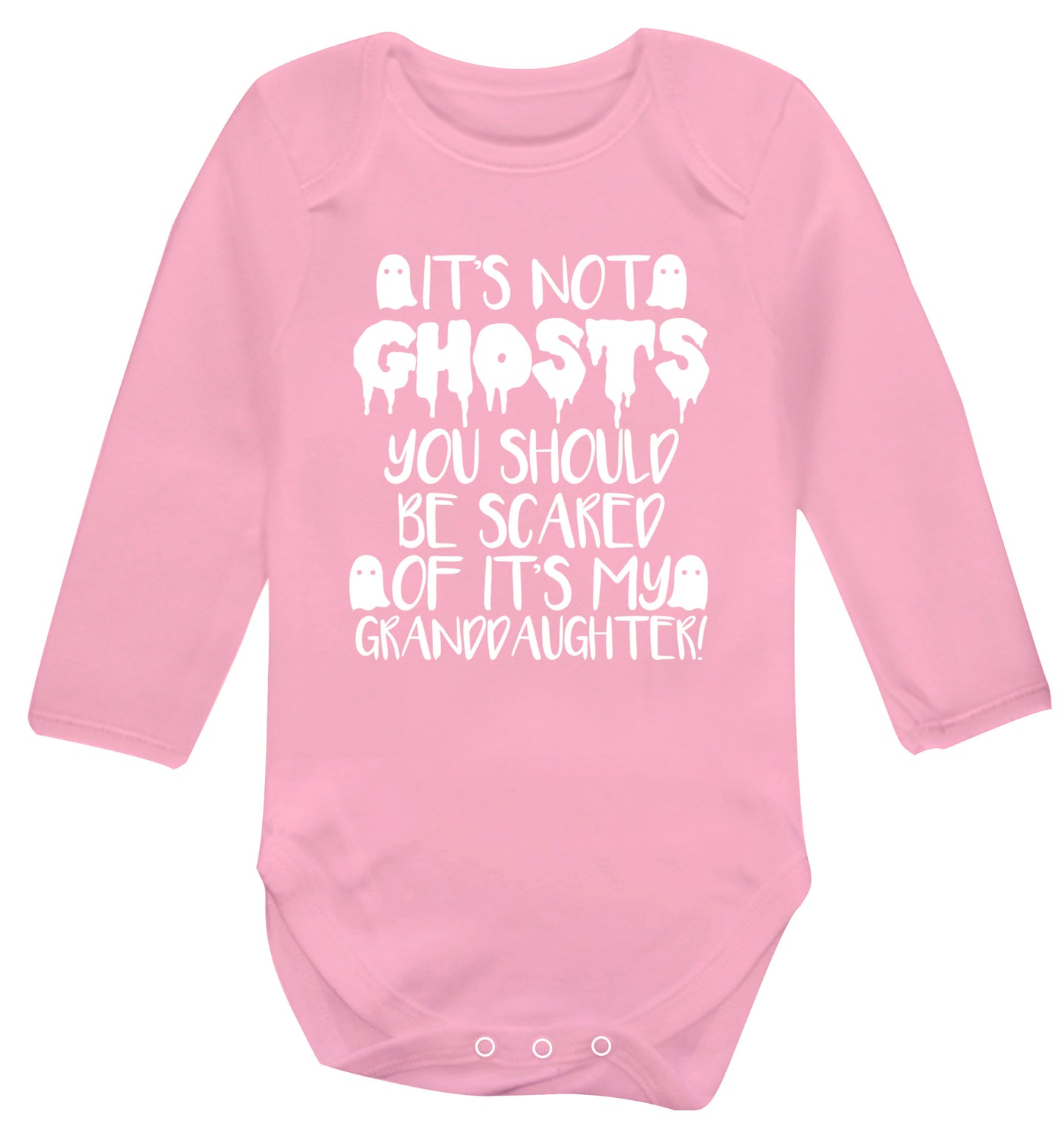 It's not ghosts you should be scared of it's my granddaughter! Baby Vest long sleeved pale pink 6-12 months