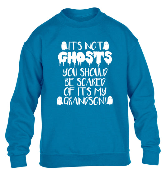 It's not ghosts you should be scared of it's my grandson! children's blue sweater 12-14 Years