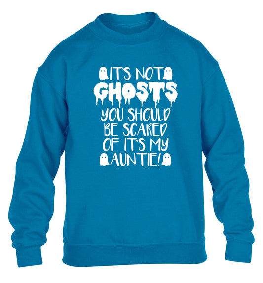 It's not ghosts you should be scared of it's my auntie! children's blue sweater 12-14 Years