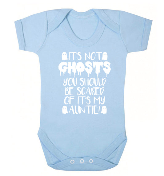 It's not ghosts you should be scared of it's my auntie! Baby Vest pale blue 18-24 months