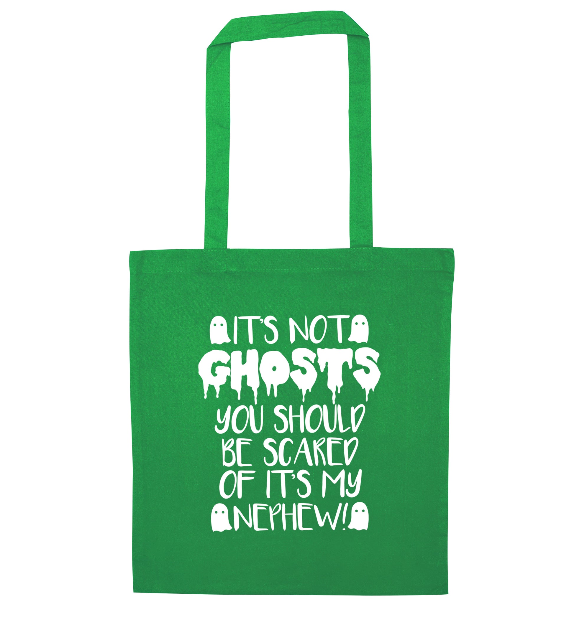 It's not ghosts you should be scared of it's my nephew! green tote bag