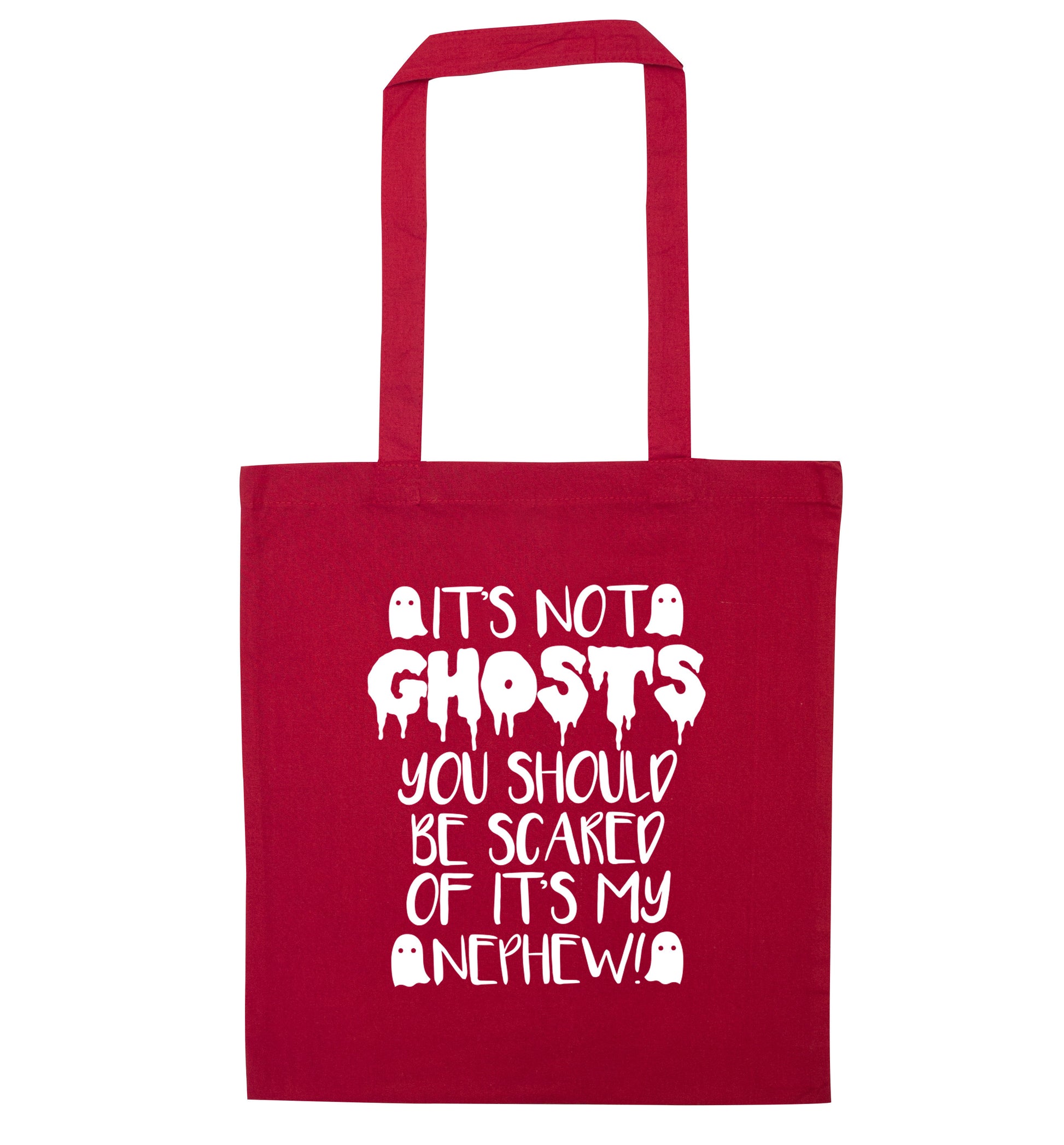 It's not ghosts you should be scared of it's my nephew! red tote bag