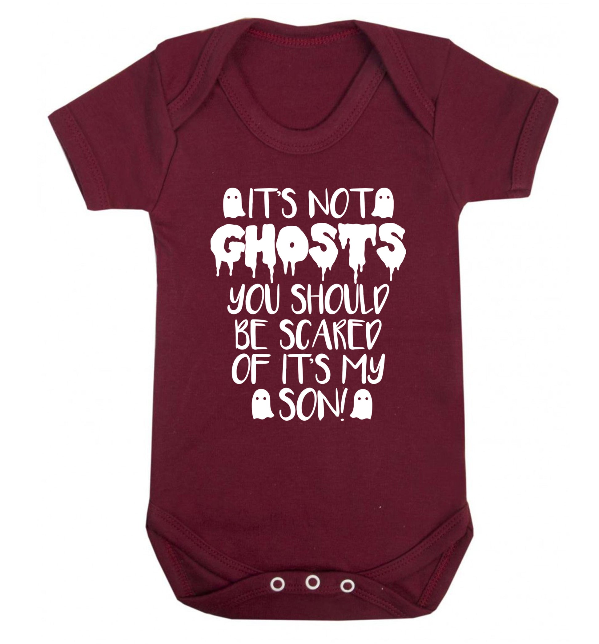 It's not ghosts you should be scared of it's my son! Baby Vest maroon 18-24 months