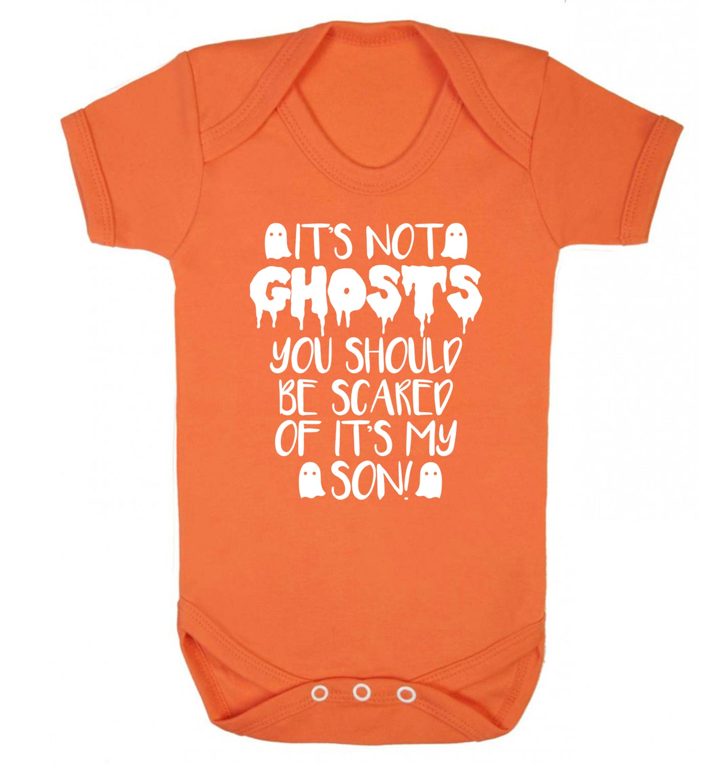 It's not ghosts you should be scared of it's my son! Baby Vest orange 18-24 months